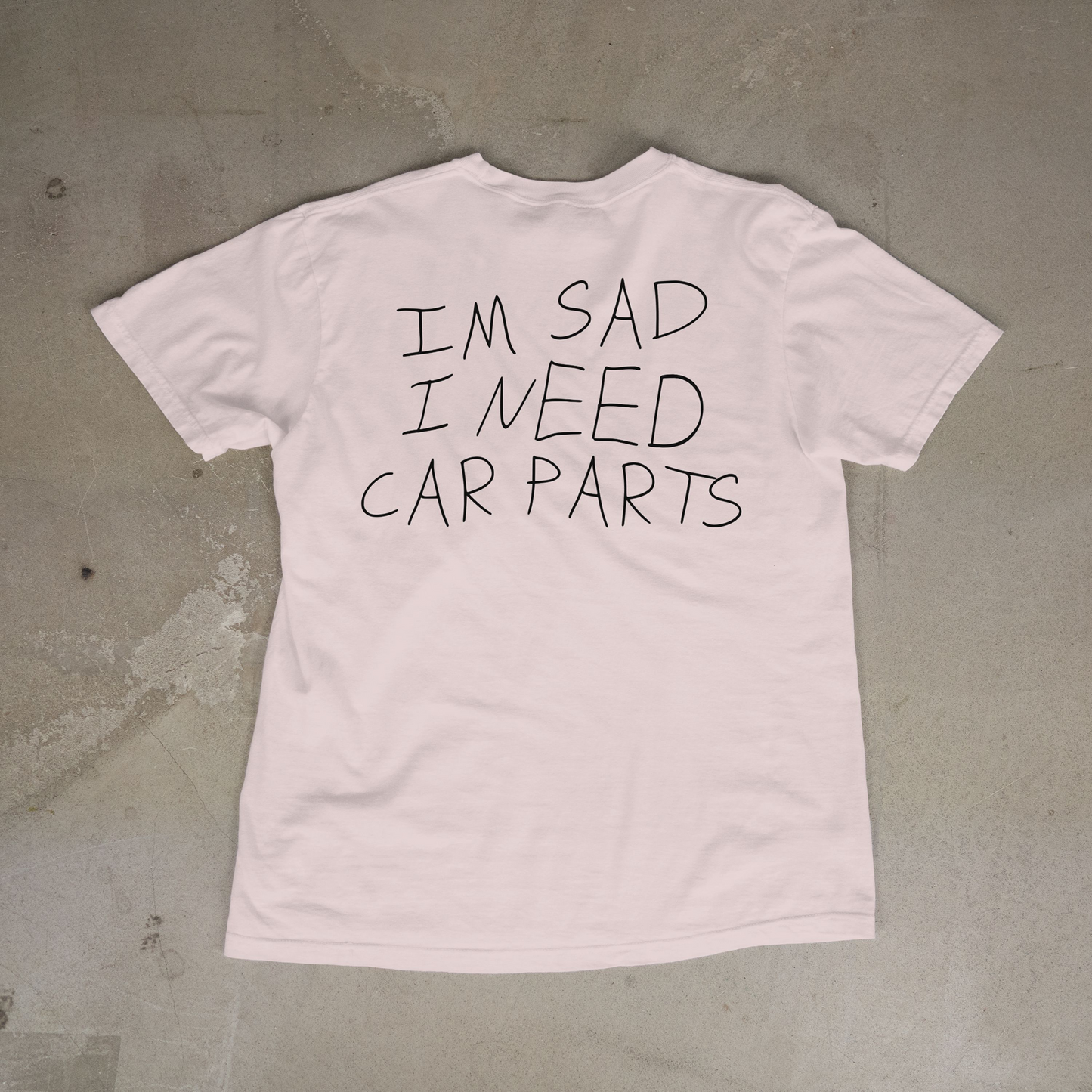 Im Sad T-Shirt